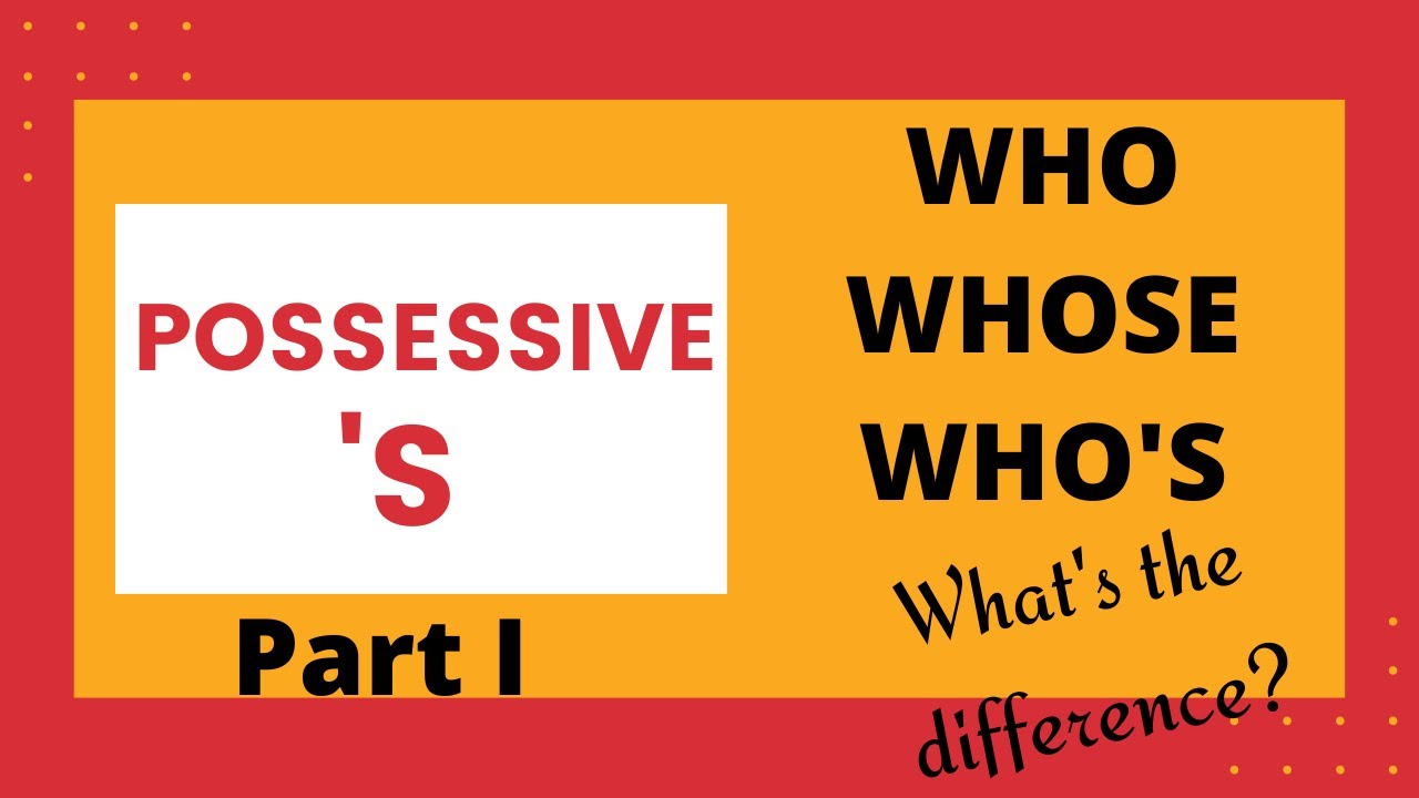 Clase 7 parte 1: Possessive 'S genitivo sajón. Diferencia entre ‘s de posesivo y ‘s de verb to be