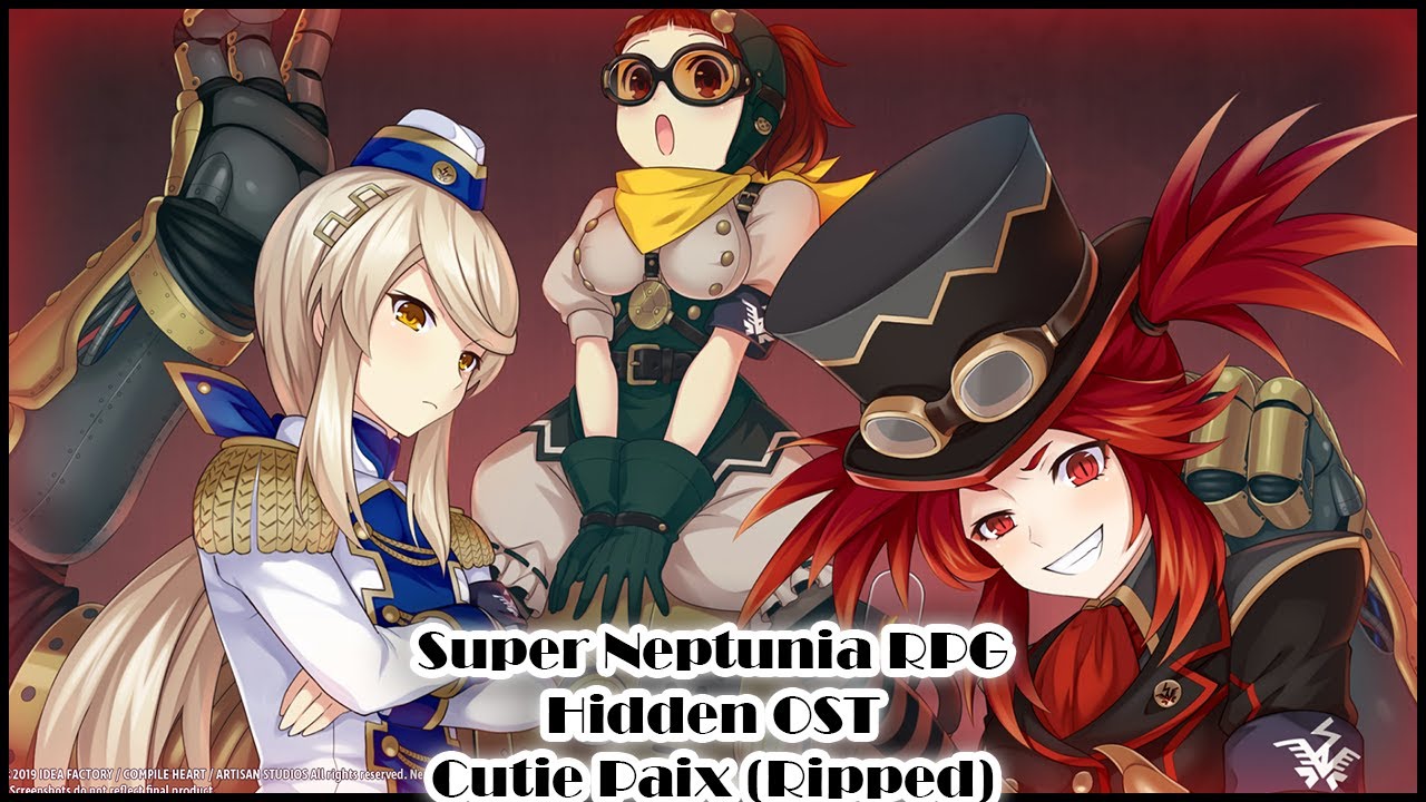 Super Neptunia RPG HIDDEN OST-Cutie Paix (RIPPED) (10 hours ish EXTENDED)