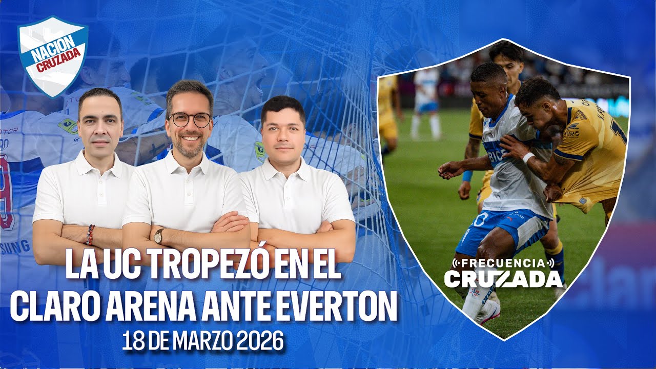 Nación Cruzada: La UC tropezó y cedió puntos en el Claro Arena - 18 de marzo 2026