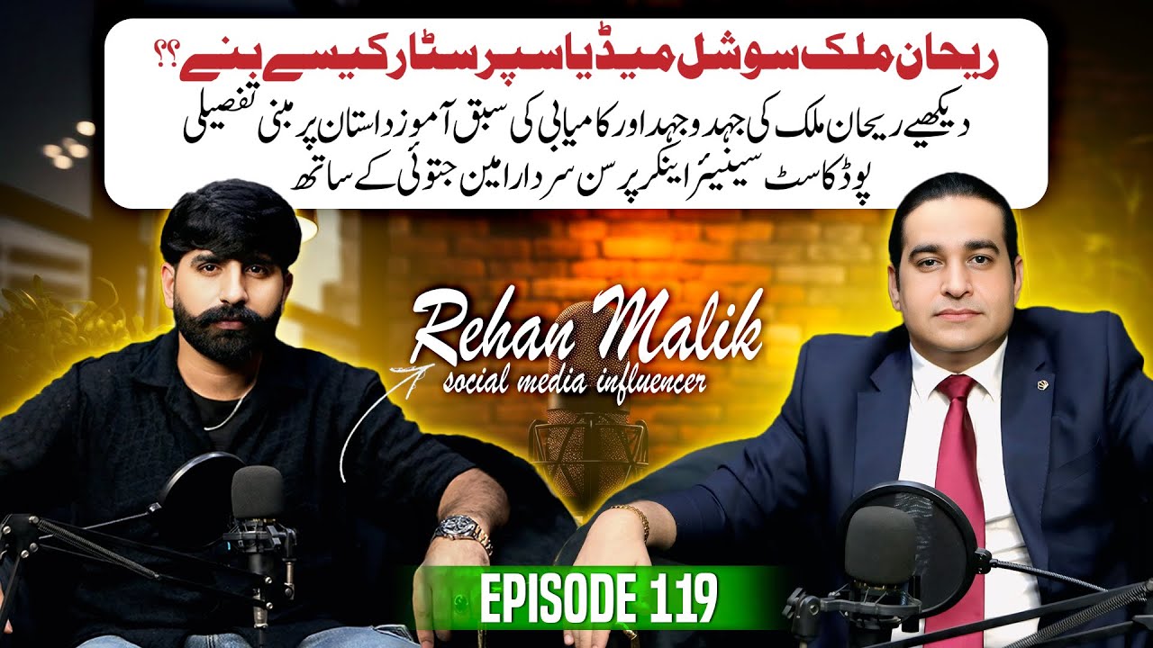 Exclusive Interview of Social Media Star Malik Rehan | Podcast with Sardar Amin Jatoi
