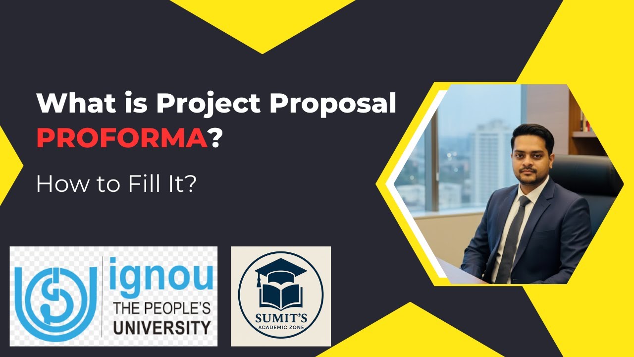 What is Project Proposal Proforma? | How to Fill It Step-by-Step | IGNOU Guide