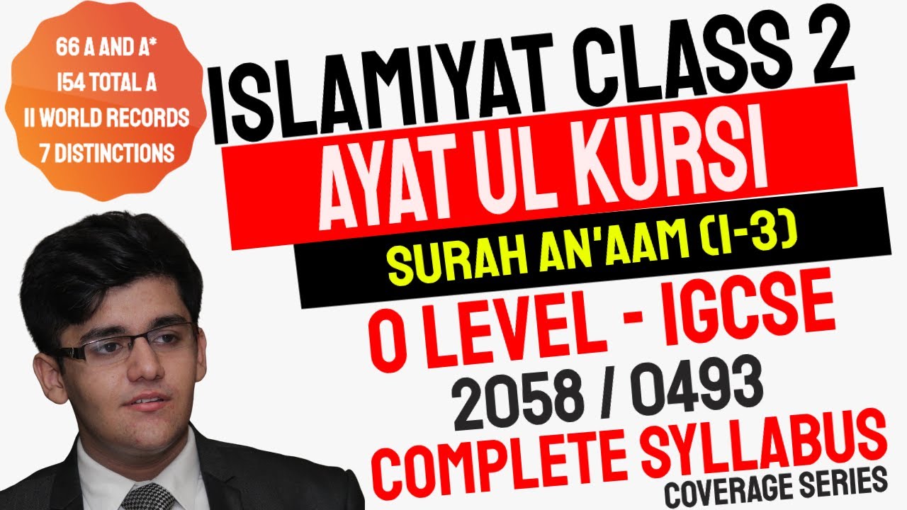 Class 2 | Ayat Ul Qursi - Surah Anaam | Passages | O Level Islamiyat 2058 & IGCSE Islamiyat 0493