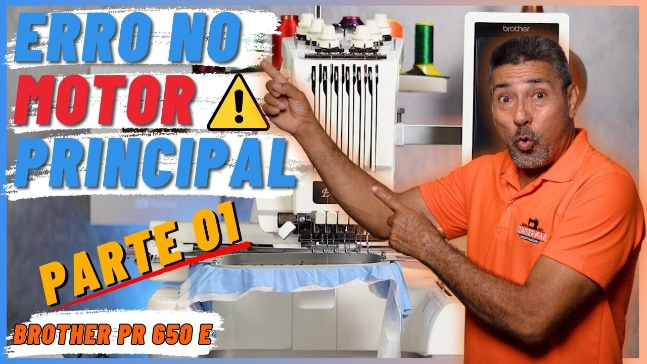 MÁQUINA DE BORDAR BROTHER | ERRO NO MOTOR PARTE 01