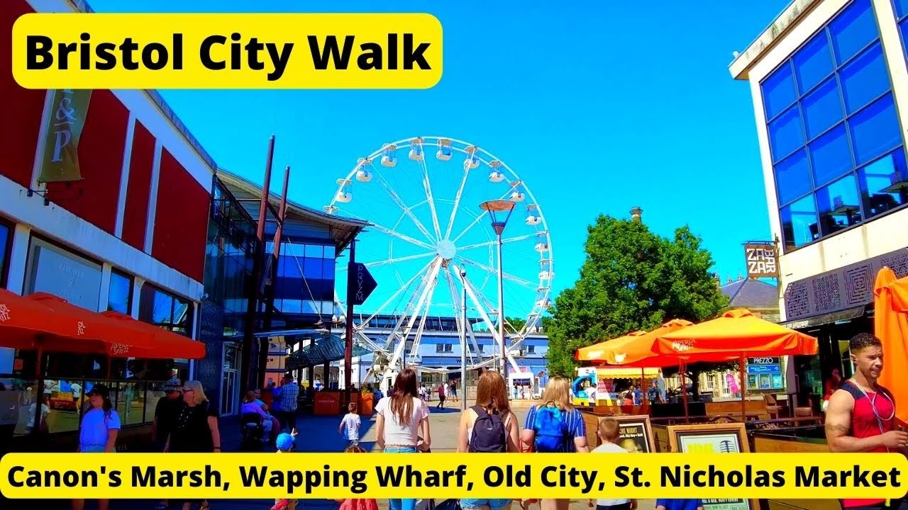 [4K] Bristol City Walk - Canon's Marsh, Wapping Wharf, Arnolfini Arts, Old City, St. Nicholas Market