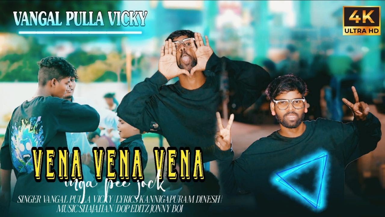 VENA VENA VENA || VANGAL PULLA VICKY || SHAJAHAN