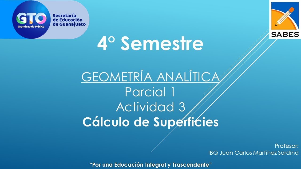 Parcial 1 Geom. Anal&iacute;tica - Actividad 3 - C&aacute;lculo de Superficies
