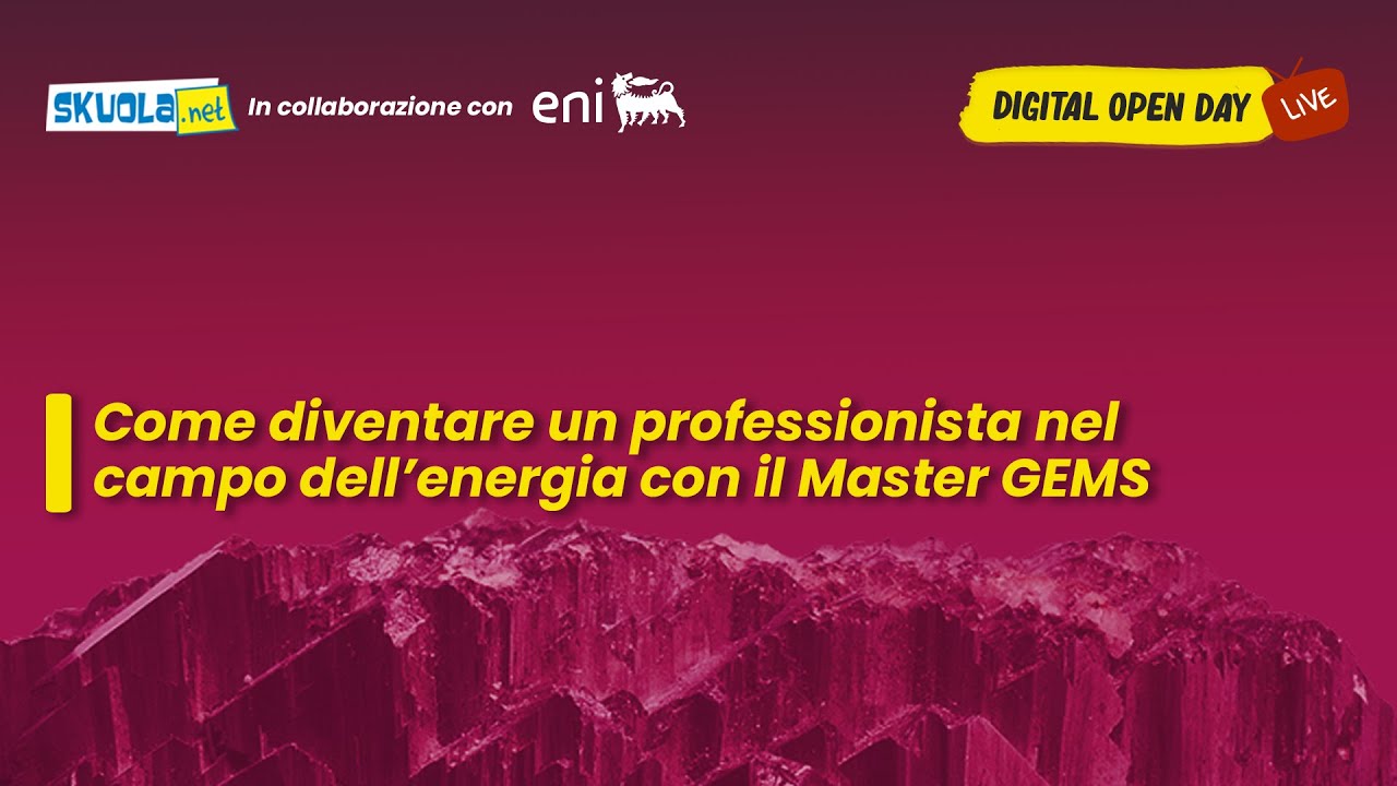 Digital Open Day con Eni: come diventare un professionista nel campo dell’energia con il Master GEMS