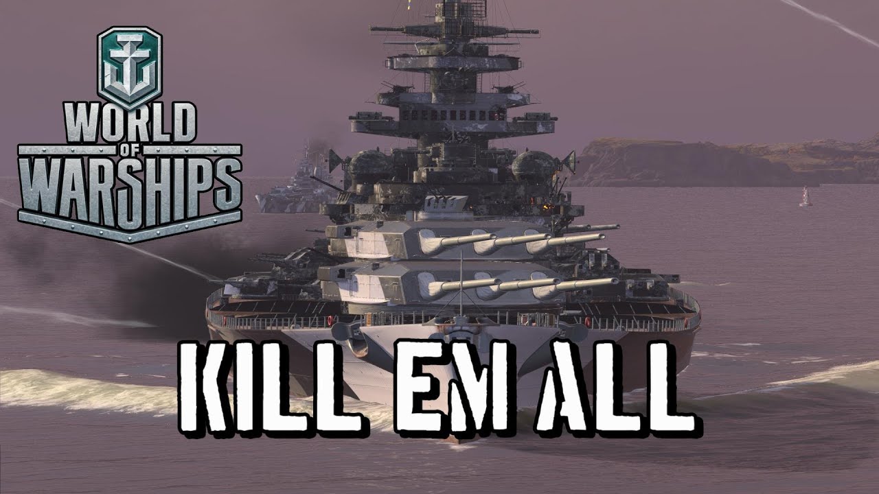 World of Warships - Kill 'Em All