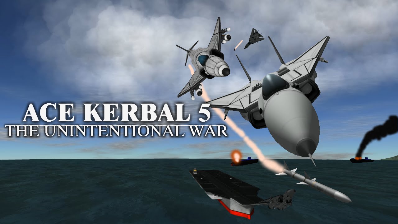 Ace Kerbal 5: The Unintentional War Trailer