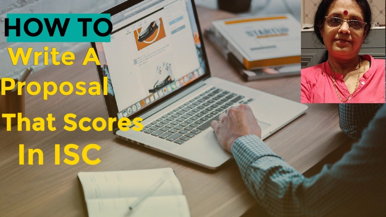 Proposal Writing(ISC) --All You need To know To Write A Perfect Scoring Proposal From Ranjana Ma'am