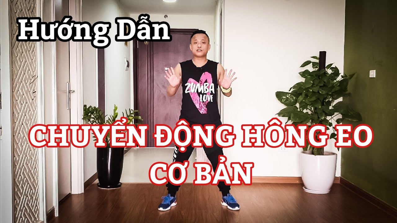 HƯỚNG DẪN CHUYỂN ĐỘNG HÔNG EO CHO NGƯỜI MỚI TẬP NHẢY / LEO