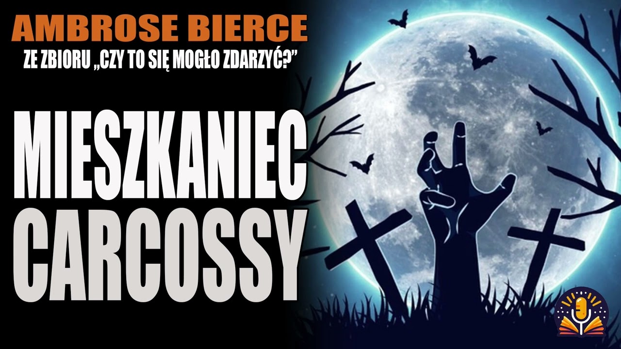 Ambrose Bierce  - 15. Mieszkaniec Carcossy [AUDIOBOOK PL]