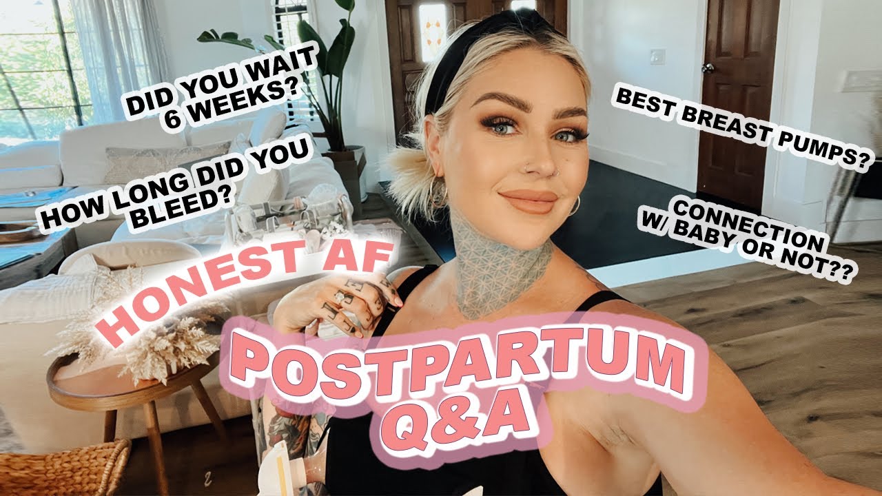HONEST AF Post Partum Q&A | Kristen Leanne
