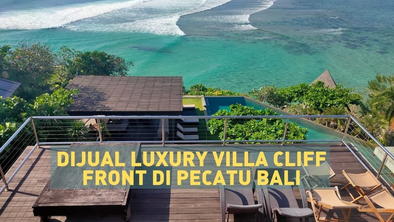 Dijual Luxury Villa Cliff Front di Pecatu Bali Part Barat