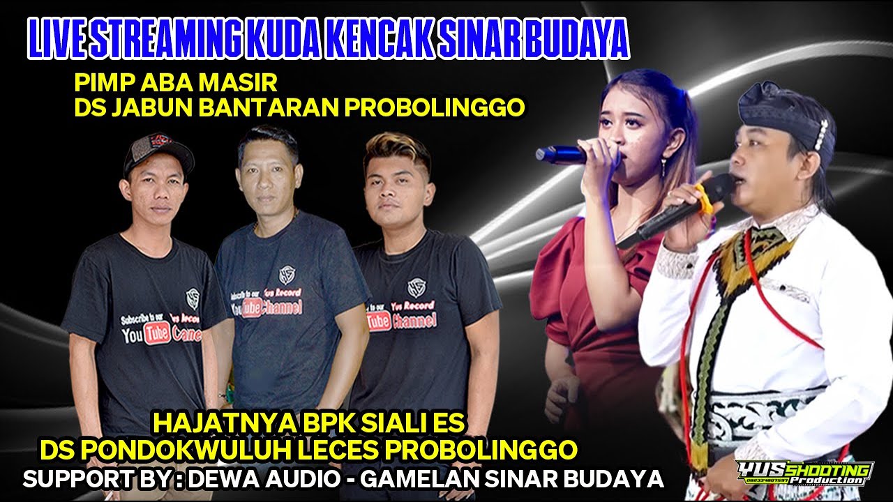🔴LIVE KUDA KENCAK SINAR BUDAYA HAJATNYA BPK SIALI ES DS PONDOKWULUH LECES PROB