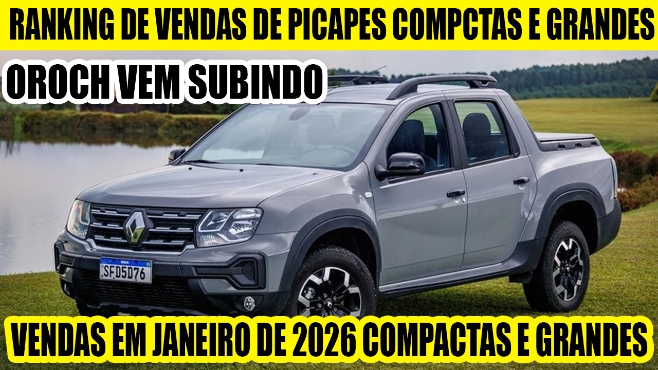 RANKING DE VENDAS DE PICAPES COMPACTAS E GRANDES EM JANEIRO DE 2026
