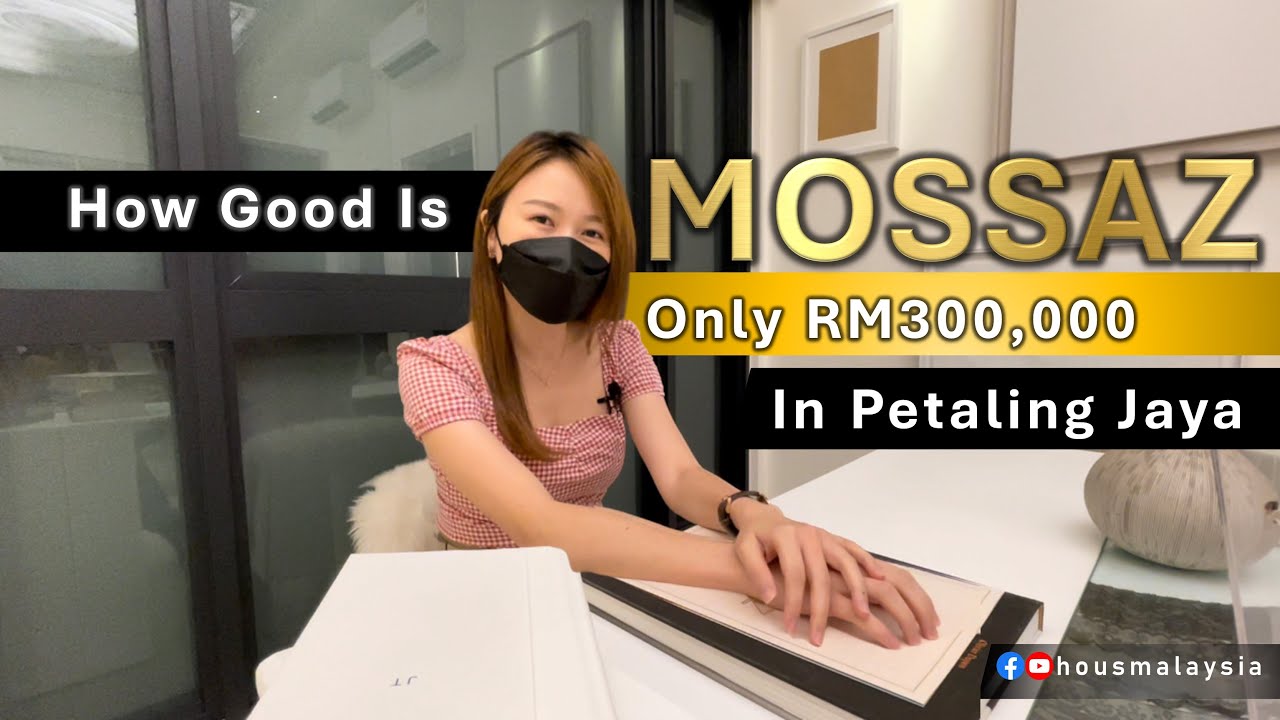 Mossaz Damansara Review | RM300K in PJ Damansara | High ROI up to 8%?  | 到底有多好？