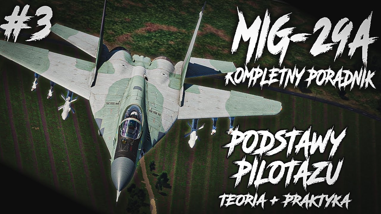 DCS: MiG-29A Fulcrum Poradnik Cz.3 - Podstawy Pilotażu - Od Startu do Lądowania