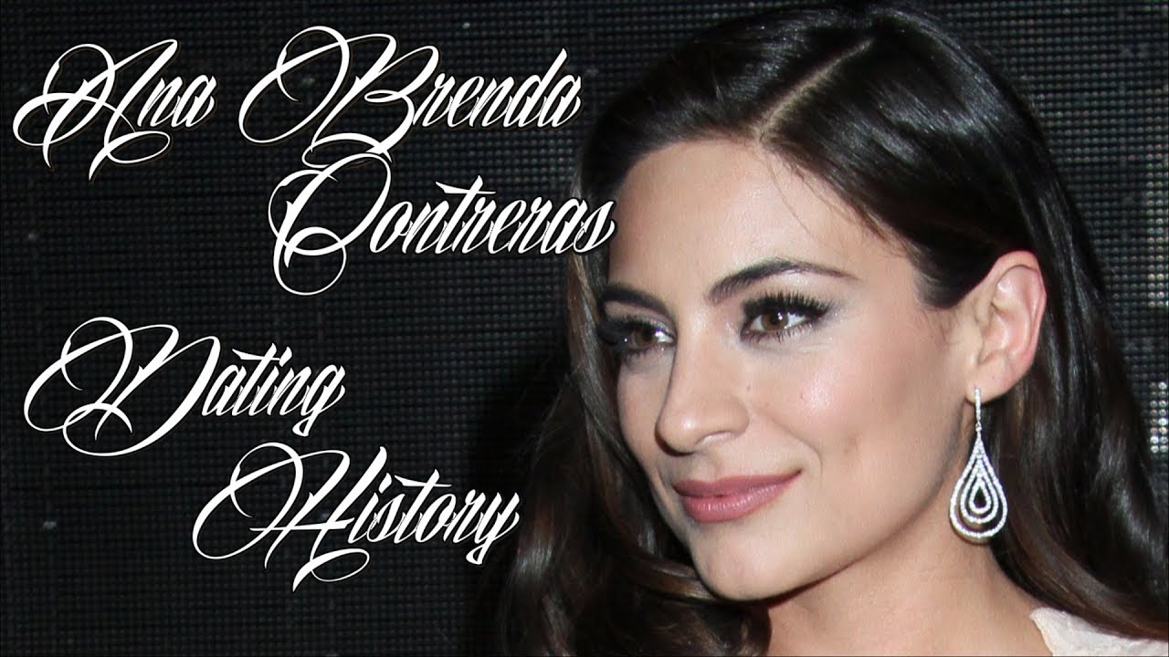 ♥♥♥ Men Ana Brenda Contreras Has Dated ♥♥♥