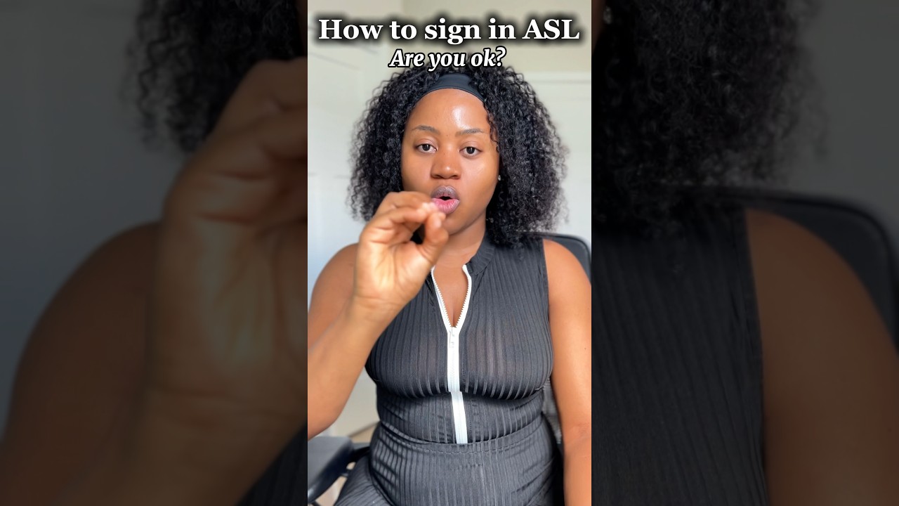Как передать жестом «Ты в порядке?» на #asl
