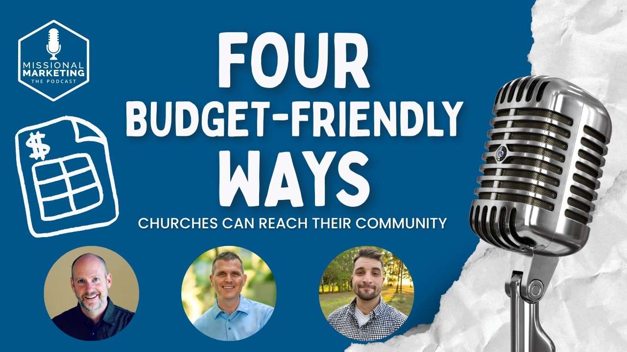 Four Budget-Friendly Ways Churches Can Reach Their Community | Josh Chappell