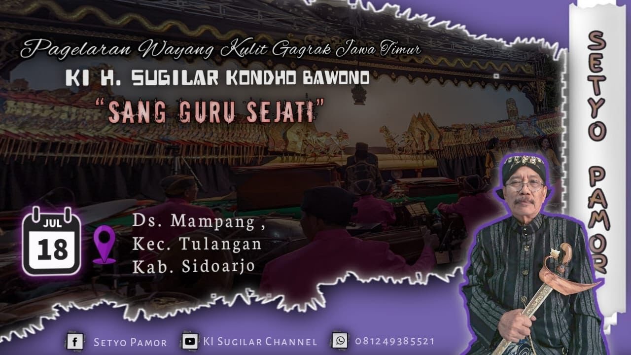 SANG GURU SEJATI KI H SUGILAR LIVE DSN NGASINAN DS PANG KEMIRI KEC TULANGAN SIDOARJO 18 JULI 2023