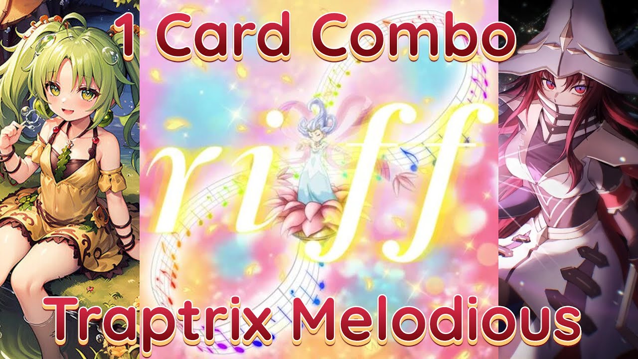 Traptrix Melodious 1 Card Combo