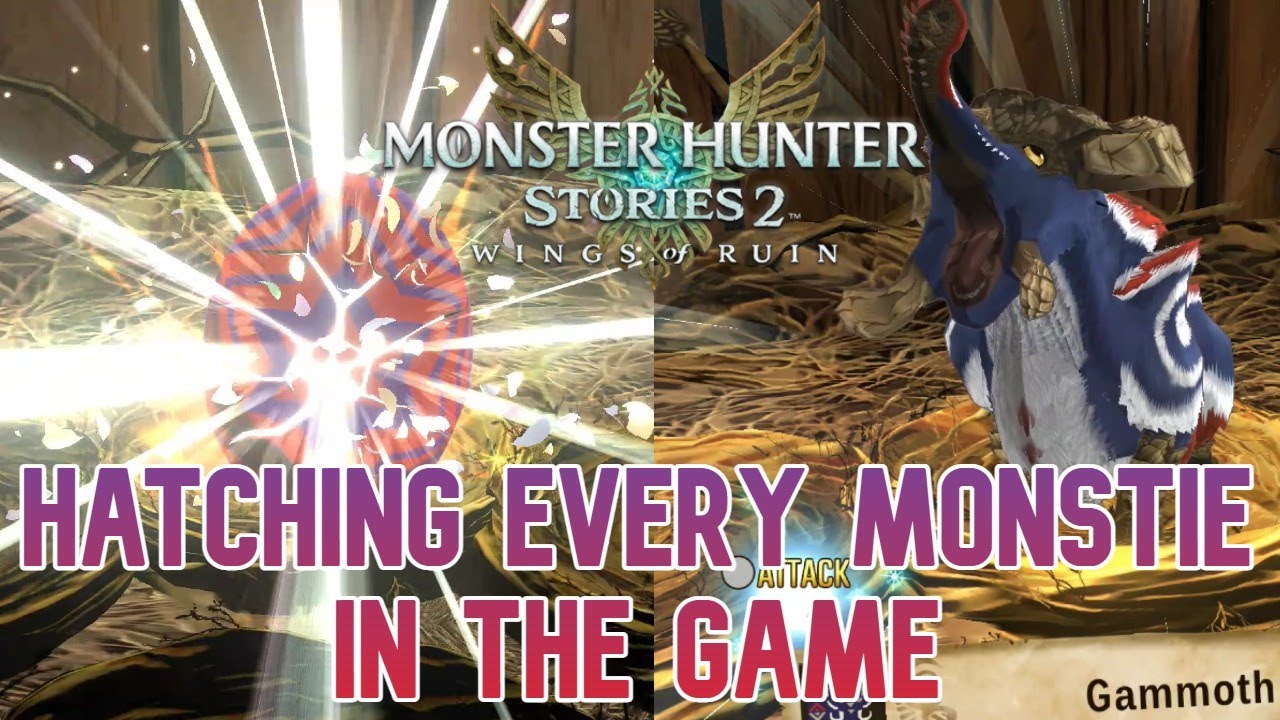 Hatching All 87 Monsties (Juvenile Vs Adult) in Monster Hunter Stories 2: Wings of Ruin