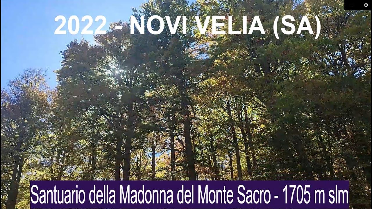 2022 - NOVI VELIA (SA) - Santuario della Madonna del Monte Sacro (1705 m. slm)