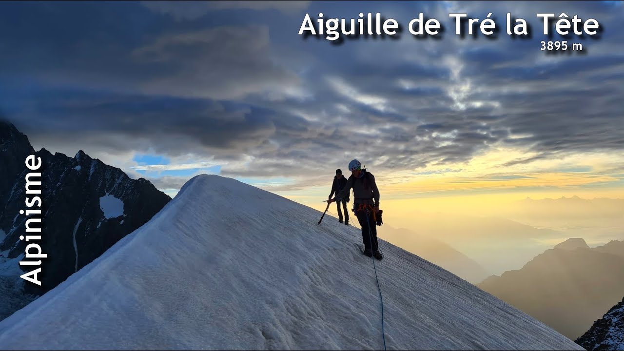 Alpinisme : Aiguille de Tré la Tête - orientale 3895 m