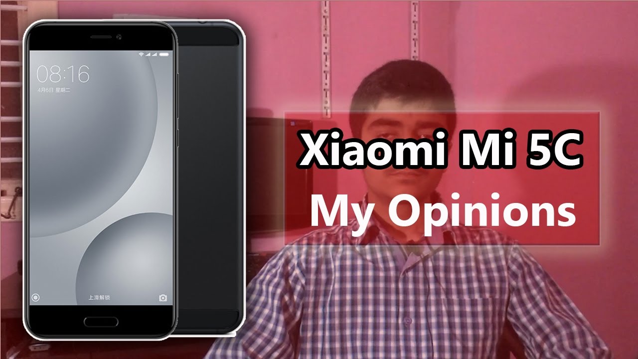 Xiaomi Mi 5c l Surge S1 CPU l My Opinions!