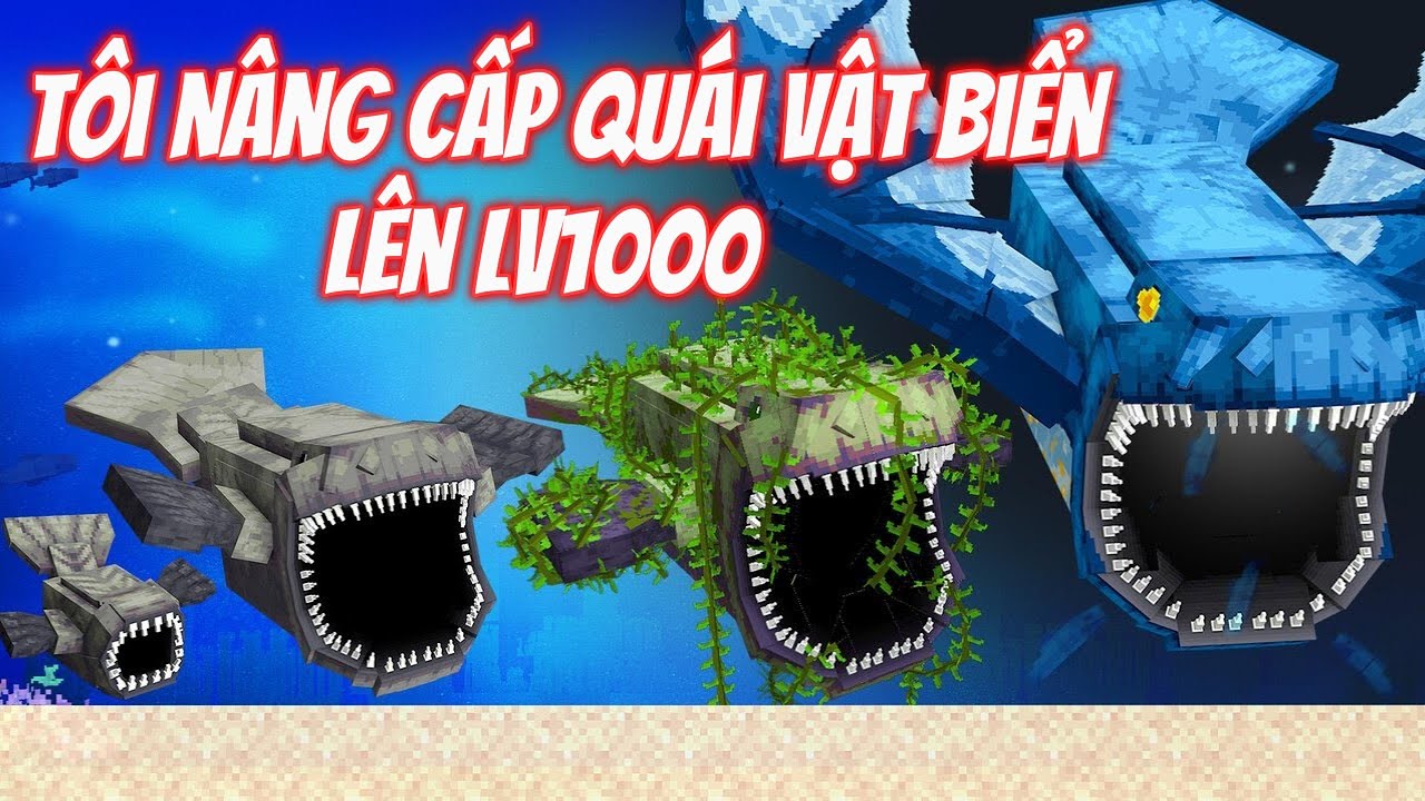Tôi Nâng Cấp QUÁI VẬT BIỂN Lên LV1000 Trong Minecraft