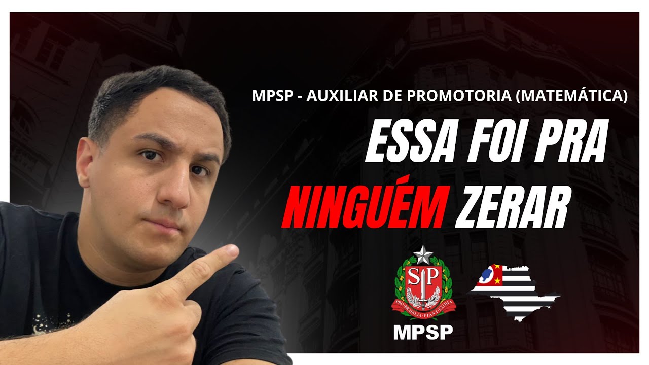 A questão de Matemática mais fácil do MPSP - Auxiliar de Promotoria