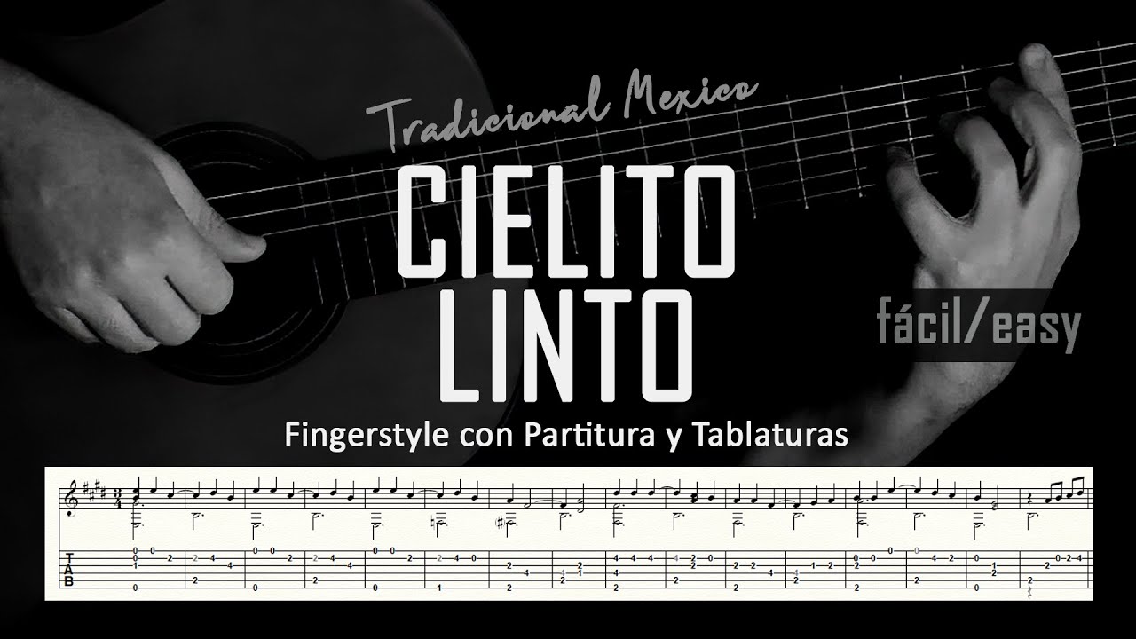 Cielito lindo (fácil/easy) ▶ Guitarra solista fingerstyle + partitura/tablatura