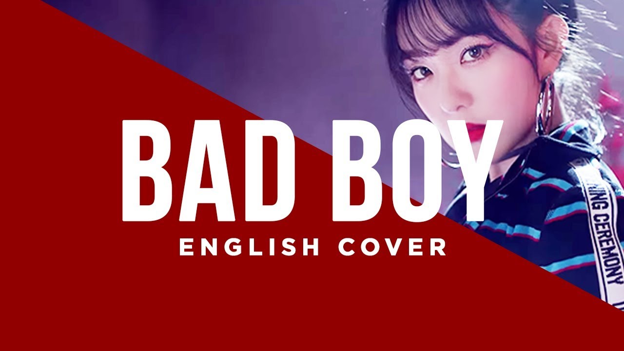 Bad Boy - Red Velvet English Cover