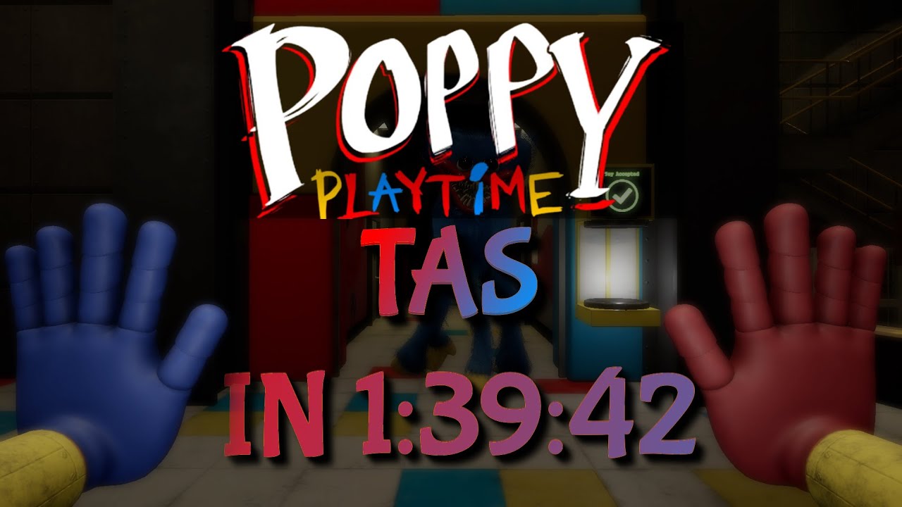 [TAS] Poppy  Playtime Chapter 1: In 
