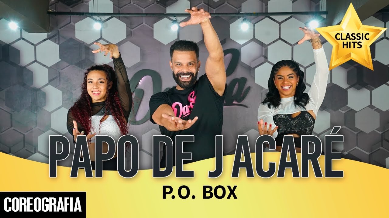 Papo De Jacaré - P. O. Box - Dan-Sa / Daniel Saboya (Coreografia)