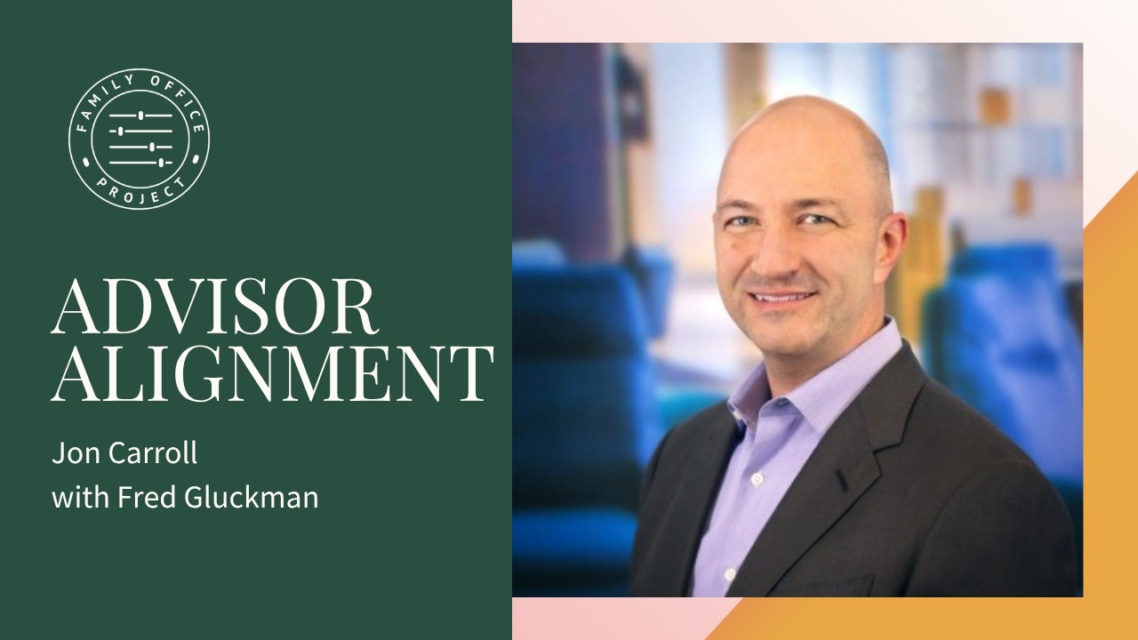Why Family Offices Fail: The Advisor Alignment Problem w/ Fred Gluckman