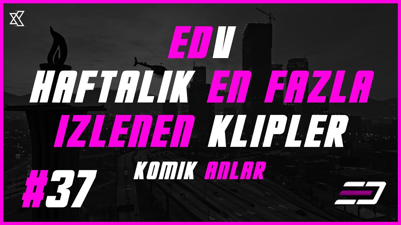 EDV Haftalık En Fazla İzlenen Klipler #37 | EDV Komik Anlar