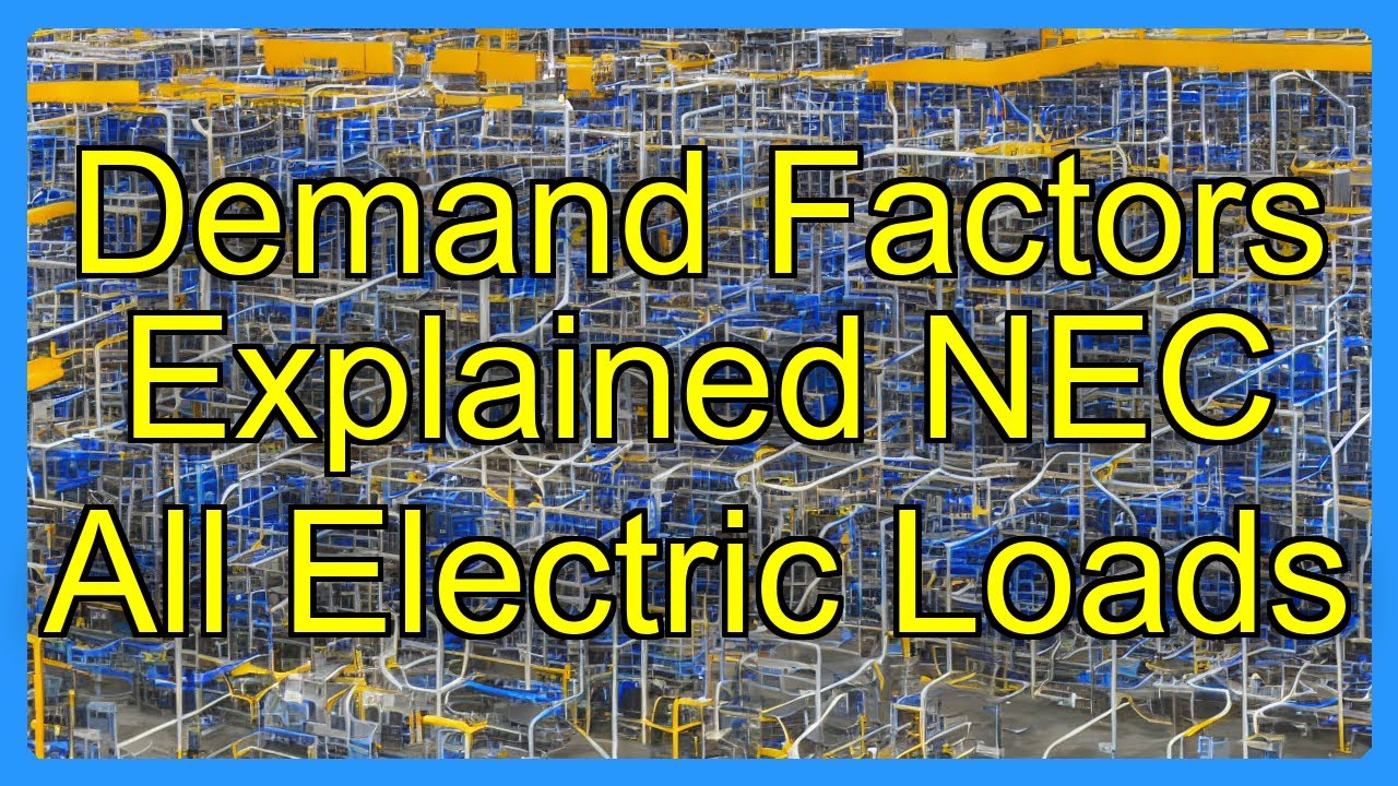 Demand Factors Explained NEC All Electric Loads