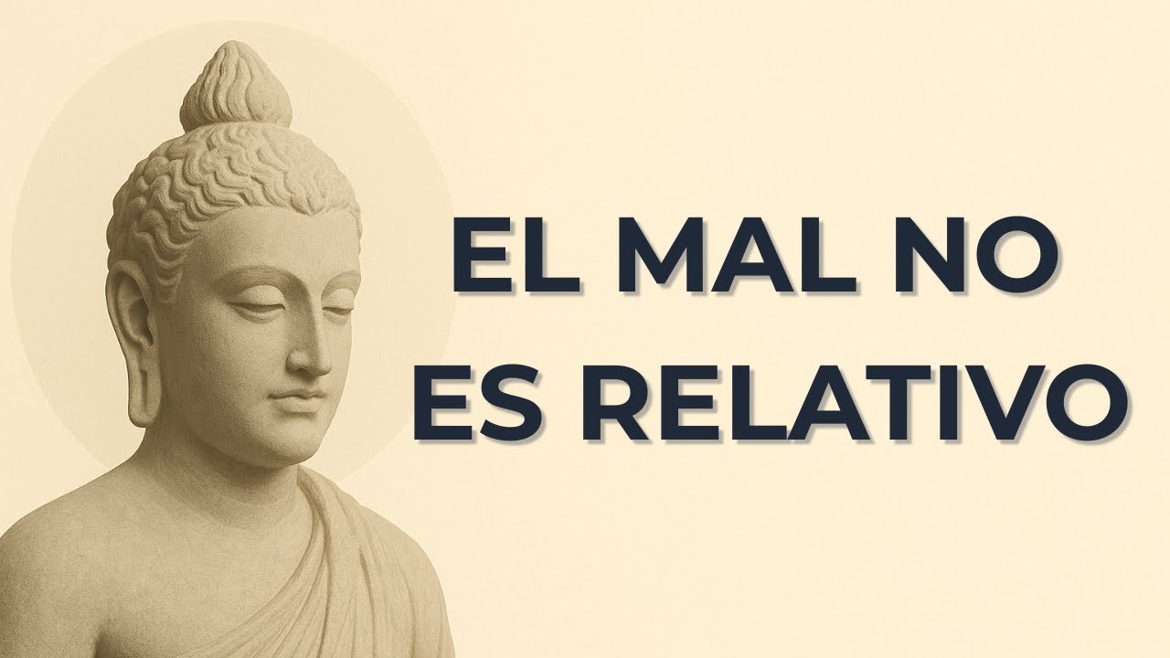 Los 3 Secretos Budistas Que Desmontan La Idea De Que El Mal Es Relativo