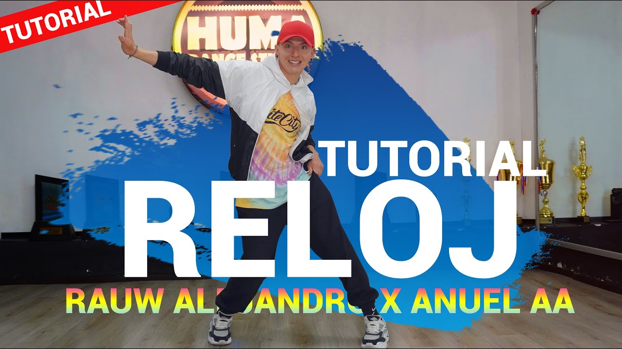 Reloj - Rauw Alejandro x Anuel AA | TUTORIAL Coreografía Kaphar