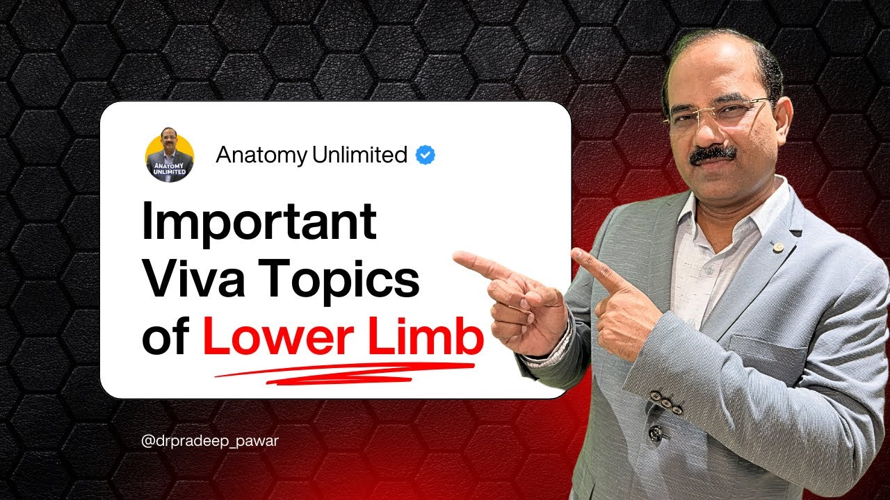Important Viva Topics of Lower Limb | Anatomy Unlimited by Dr. Pradeep Pawar