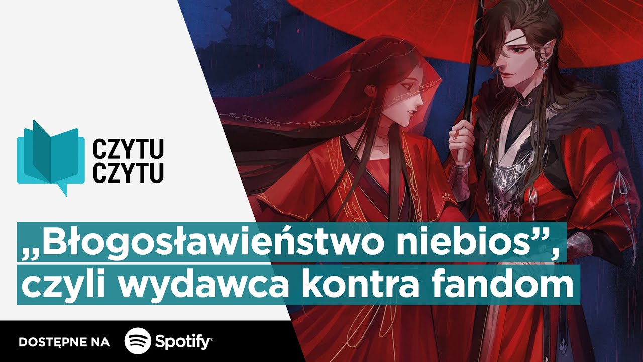 Czytu Czytu #121 – „Błogosławieństwo niebios”, czyli wydawca kontra fandom