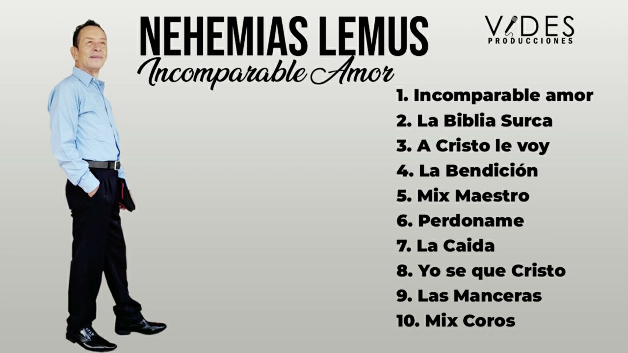 Nehemías Lemus- Incomparable Amor ALBUM COMPLETO
