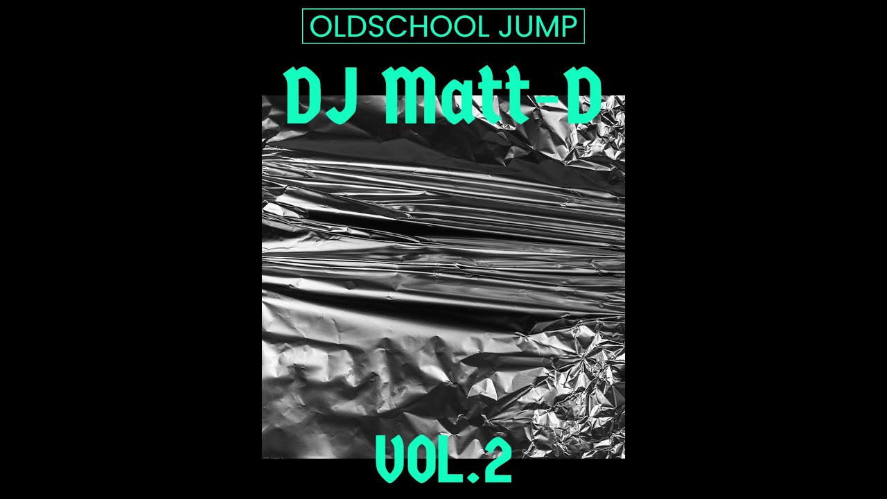 Megamix OldSchool Jump Vol 2 - Matt-D