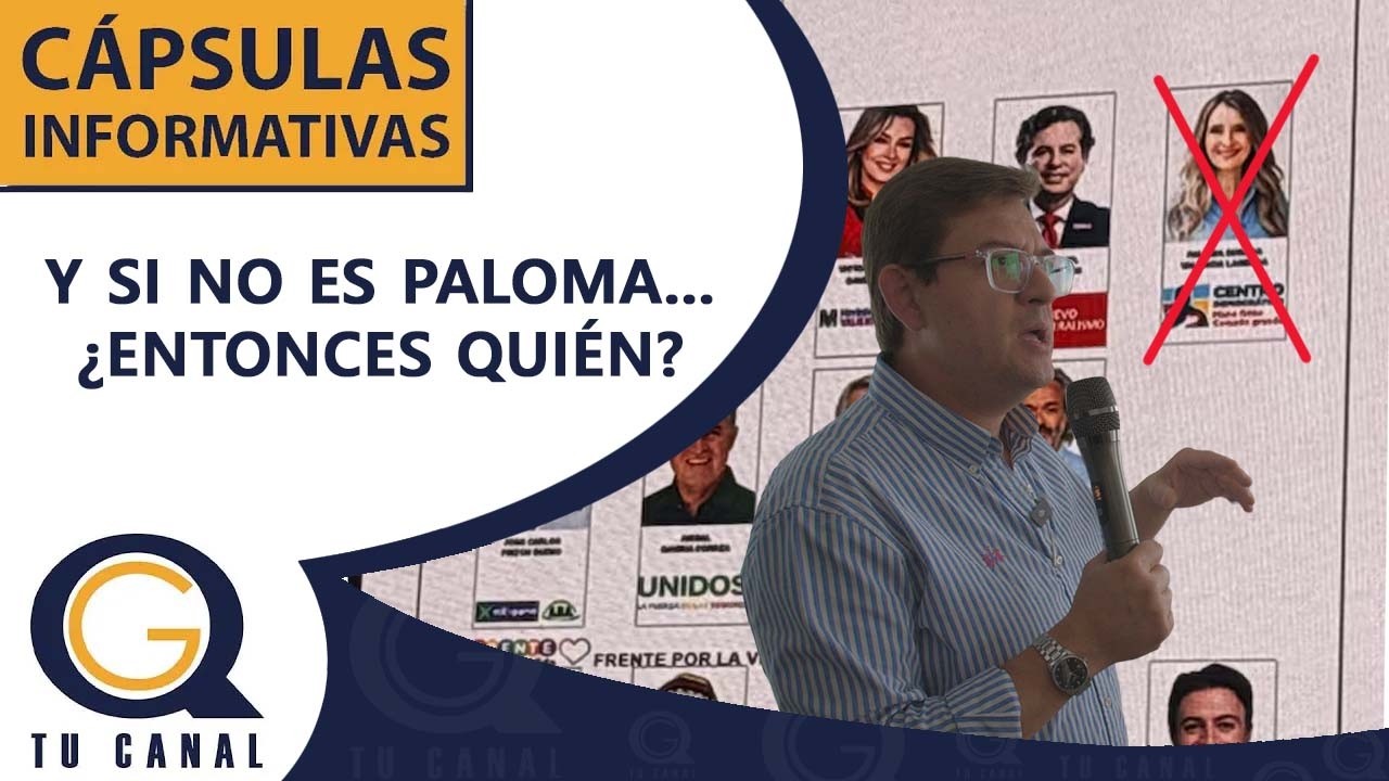Y SI NO ES PALOMA... ¿ENTONCES QUIÉN?