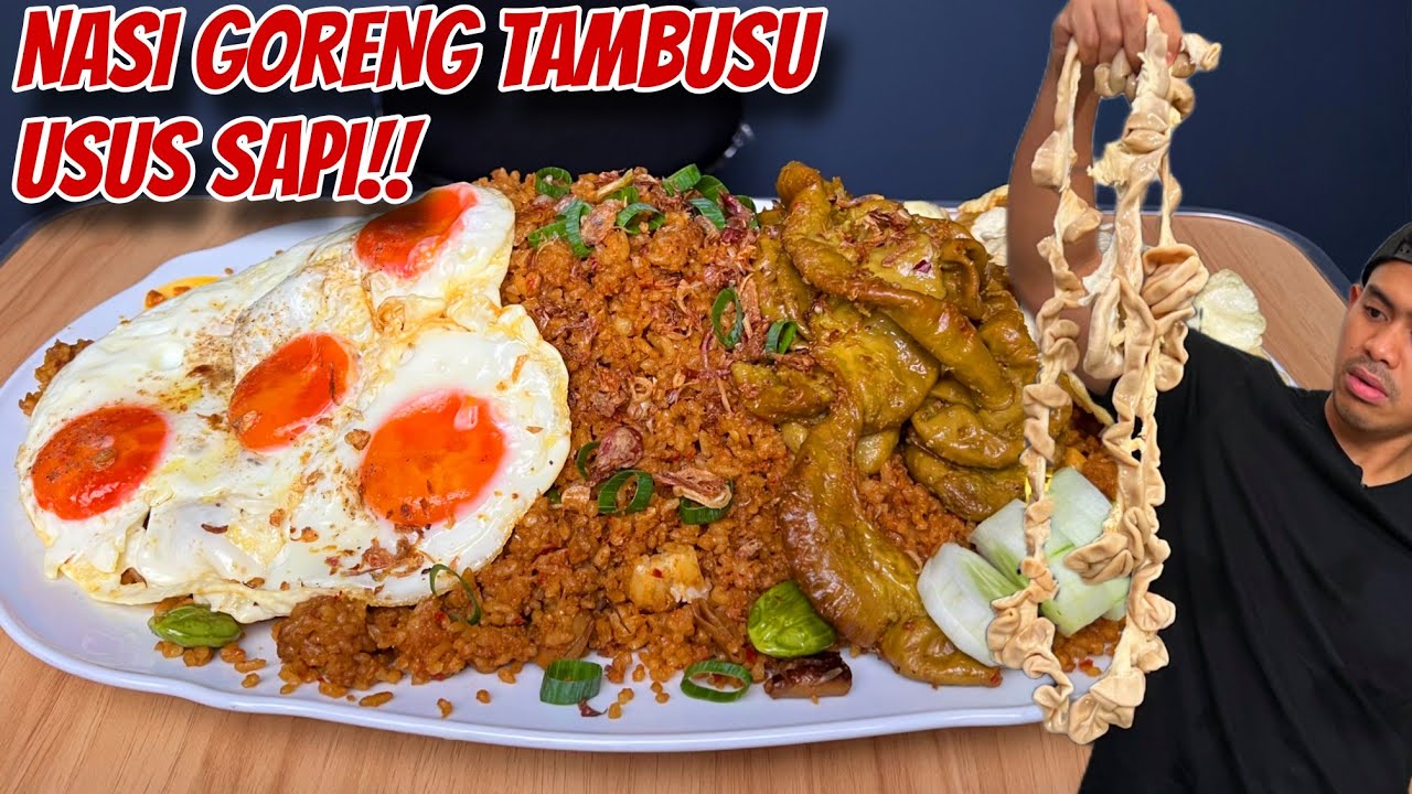 GILA! MUKBANG NASI GORENG PAKE 1 KG TAMBUSU USUS SAPI!!