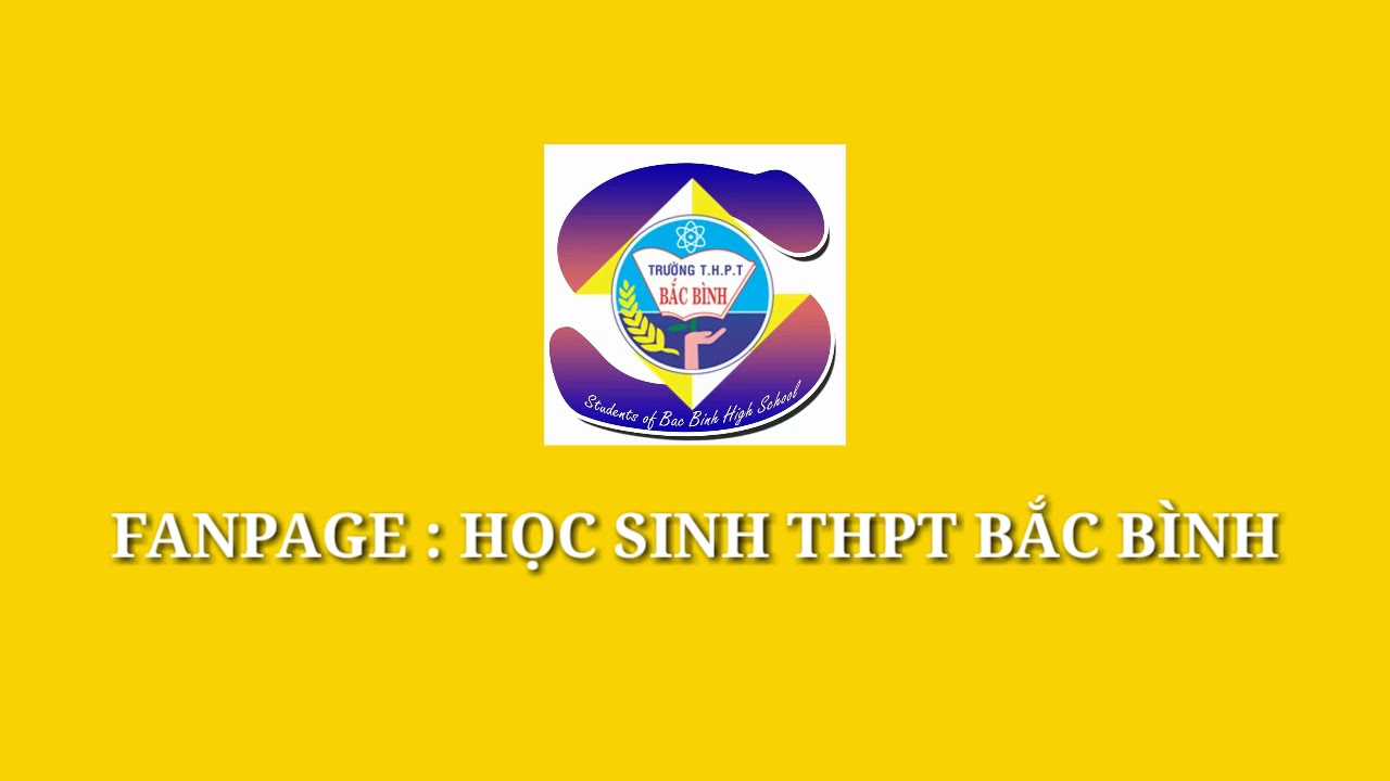 KỈ NIỆM HỘI TRẠI KHỐI 12 - [SERIES 1] - Học Sinh THPT Bắc Bình