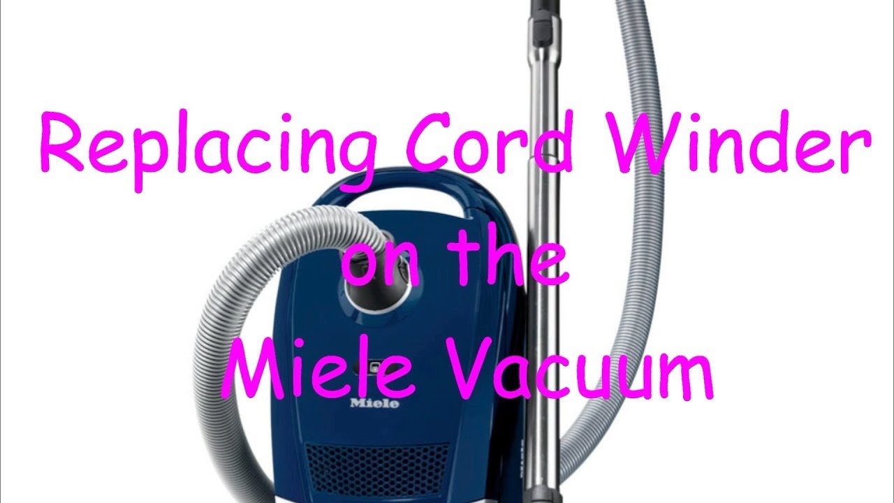 Replacing The Cord Winder on the Miele Vacuum